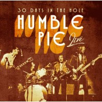 Humble Pie: 30 Days In The Hole -   - (CD / Titel: # 0-9)