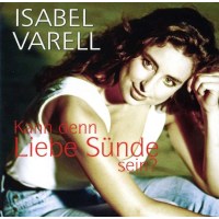 Isabel Varell: Kann denn Liebe Sünde sein? -   - (CD...