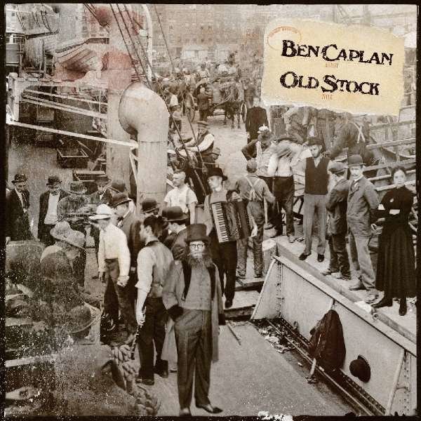 Ben Caplan: Old Stock -   - (CD / Titel: H-P)