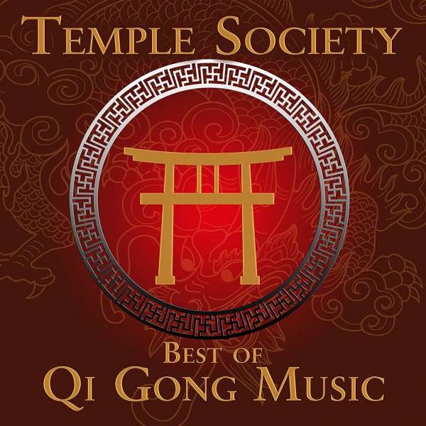 Temple Society: Best Of Qi Gong Music -   - (CD / Titel: A-G)