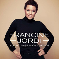 Francine Jordi: Noch lange nicht genug -   - (CD / Titel:...