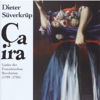 Dieter Süverkrüp: Ça Ira: Lieder der...