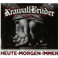 KrawallBrüder: Heute-Morgen-Für Immer (Deluxe...