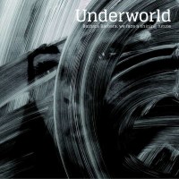 Underworld: Barbara Barbara, We Face A Shining Future -...