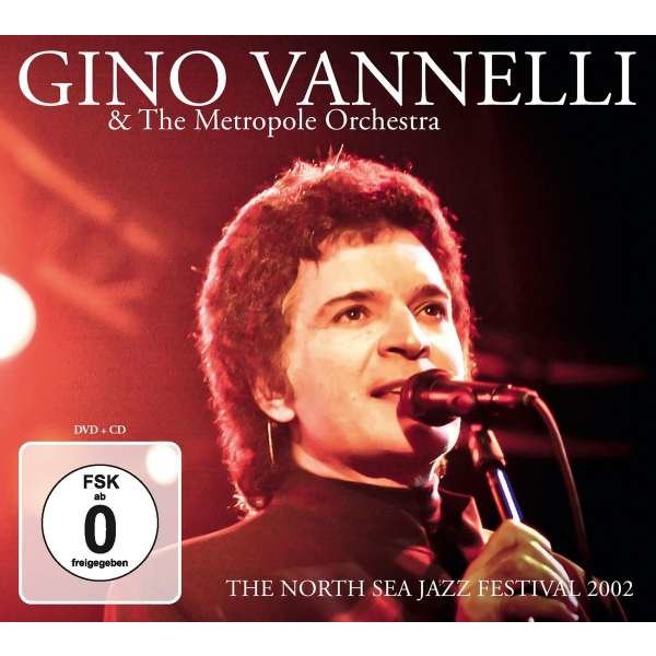 Gino Vannelli: The North Sea Jazz Festival 2002 -   - (CD / Titel: Q-Z)