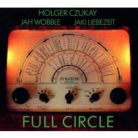 Holger Czukay: Full Circle -   - (CD / Titel: A-G)