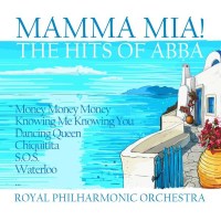 Royal Philharmonic Orchestra: Mamma Mia!: The Hits Of...