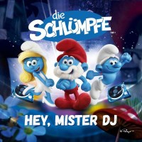 Die Schlümpfe: Hey Mister DJ! -   - (CD / Titel: H-P)