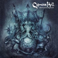 Cypress Hill: Elephants On Acid (Explicit) -   - (CD /...