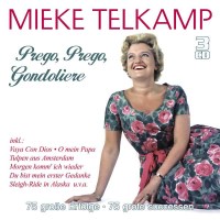 Mieke Telkamp: Prego, Prego, Gondoliere: 75 große...