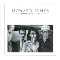 Howard Jones (New Wave): Humans Lib (Remastered +...