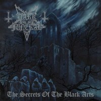 Dark Funeral: The Secrets Of The Black Arts (Reissue +...