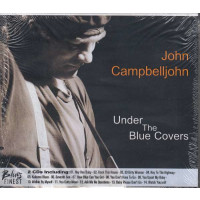 John Campbelljohn: Under The Blue Covers / Live In...