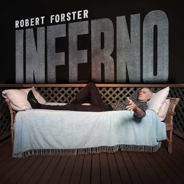 Robert Forster: Inferno -   - (CD / Titel: H-P)