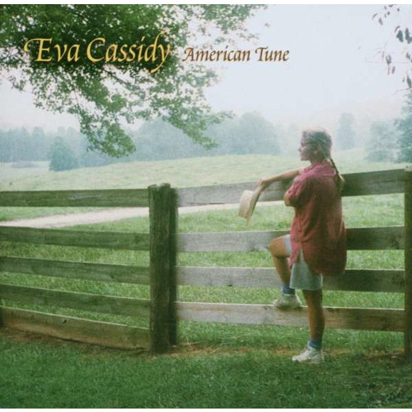 Eva Cassidy: American Tune -   - (CD / Titel: A-G)