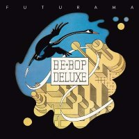 Be-Bop Deluxe: Futurama -   - (CD / Titel: A-G)