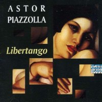 Astor Piazzolla (1921-1992): Libertango - UK  - (CD /...