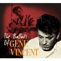 The Ballads Of Gene Vincent -   - (CD / Titel: Q-Z)