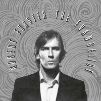 Robert Forster: The Evangelist (Reissue 2019) -   - (CD /...