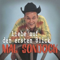 Mal Sondock: Liebe auf den ersten Blick -   - (CD /...