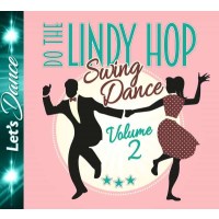 Lindy Hop-Swing Dance Vol.2 -   - (CD / Titel: H-P)