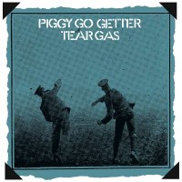 Tear Gas: Piggy Go Getter -   - (CD / Titel: H-P)