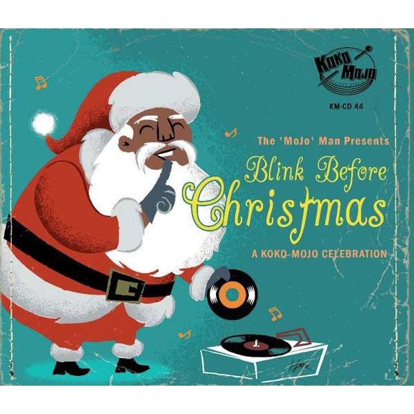 Blink Before Christmas: A Koko Mojo Celebration -   - (CD / B)