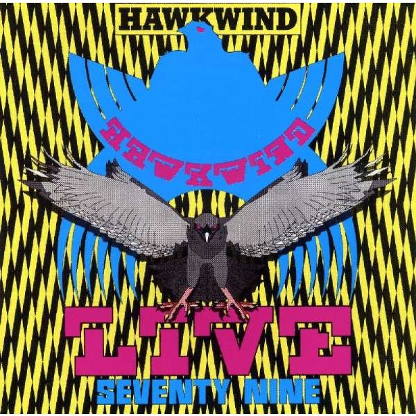 Hawkwind: Live Seventy Nine (Expanded & Remastered) -   - (CD / Titel: H-P)