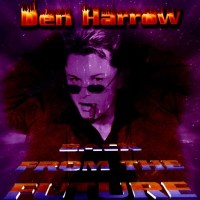 Den Harrow: Back From The Future (Limited Edition) -   -...