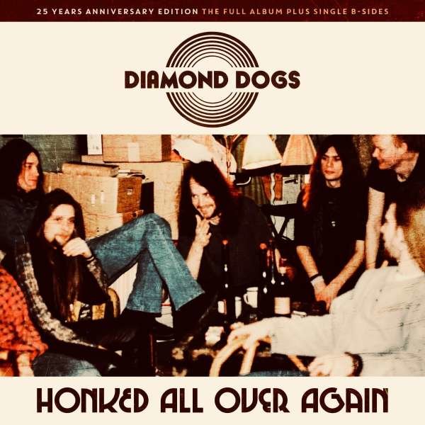 Diamond Dogs: Honked All Over Again (25 Years Anniversary Edition) -   - (CD / Titel: H-P)