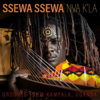 Ssewa Ssewa: Nva Kla: Grooves From Kampala, Uganda -   -...