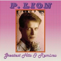 P. Lion: Greatest Hits & Remixes -   - (CD / Titel: A-G)