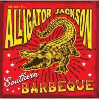 Southern Barbeque: The Best Of Alligator Jackson (Limited...