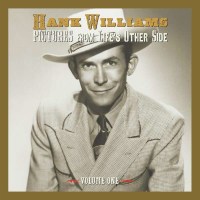 Hank Williams: Pictures From Lifes Other Side Vol.1 -   -...