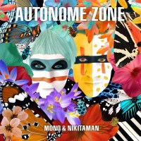 Mono & Nikitaman: Autonome Zone (Cokebottle Green...