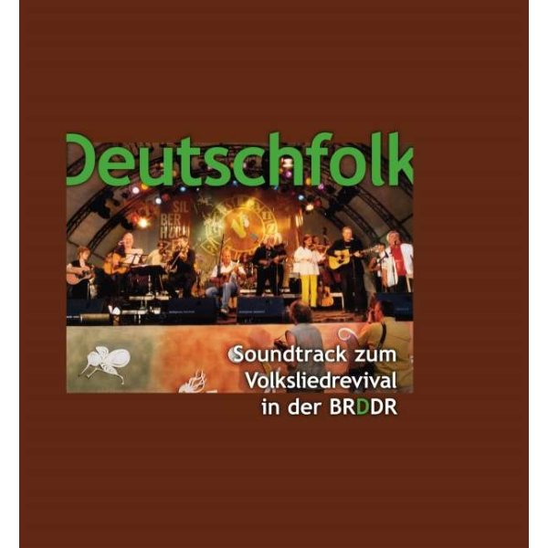 Deutschfolk: Soundtrack zum Volksliedrevival in der BRDDR -   - (CD / Titel: A-G)