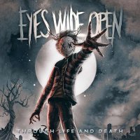 Eyes Wide Open: Through Life And Death -   - (CD / Titel:...