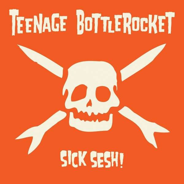 Teenage Bottlerocket: Sick Sesh! (Black Vinyl) -   - (Vinyl / Pop (Vinyl))