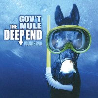 Govt Mule: The Deep End Volume Two (Limited Edition)...