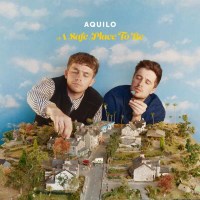 Aquilo: A Safe Place To Be -   - (Vinyl / Pop (Vinyl))