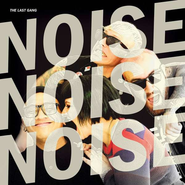 The Last Gang: Noise Noise Noise -   - (Vinyl / Pop (Vinyl))