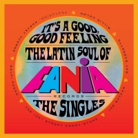 Various Artists: Its A Good, Good Feeling: The Latin Soul...