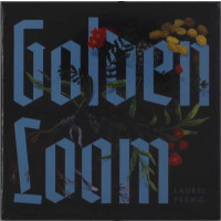 Laurel Premo: Golden Loam -   - (CD / Titel: A-G)