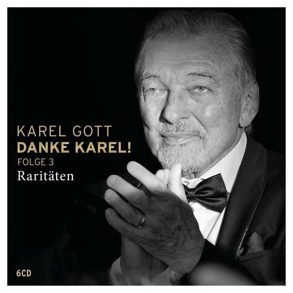 Karel Gott: Danke Karel! Folge 3 - Raritäten -   - (CD / Titel: A-G)