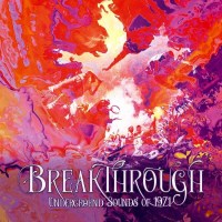 Pop Sampler: Breakthrough: Underground Sounds Of 1971 -...