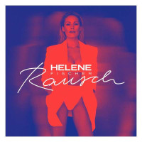 Helene Fischer: Rausch -   - (CD / Titel: Q-Z)