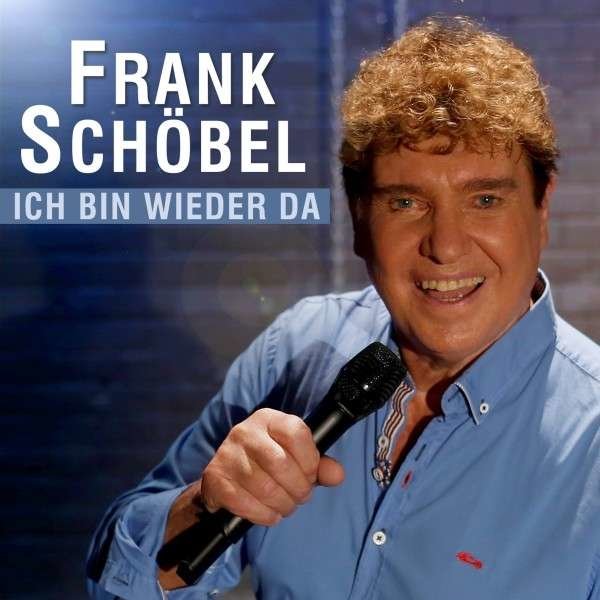 Frank Schöbel: Ich bin wieder da -   - (CD / Titel: H-P)