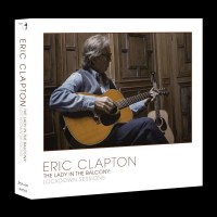 Eric Clapton: The Lady In The Balcony: Lockdown Sessions...