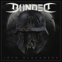 Bonded: Into Blackness -   - (CD / I)