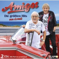 Die Amigos: Die größten Hits von damals -   -...